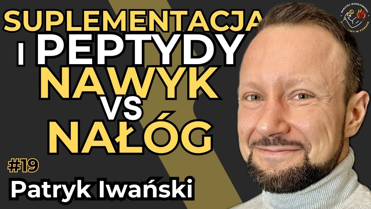 Szansa Dla Mózgu i Ciała Czy Zagrożenie Dla Zdrowia, Peptydy, Suplementy, Nawyki | Patryk Iwański