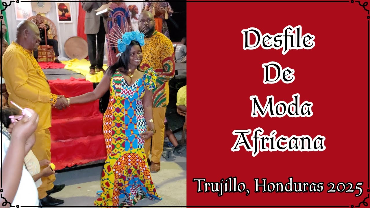 DESFILE DE MODA AL ESTILO AFRICANO EN LA FERIA PATRONAL DE TRUJILLO COLON 2025