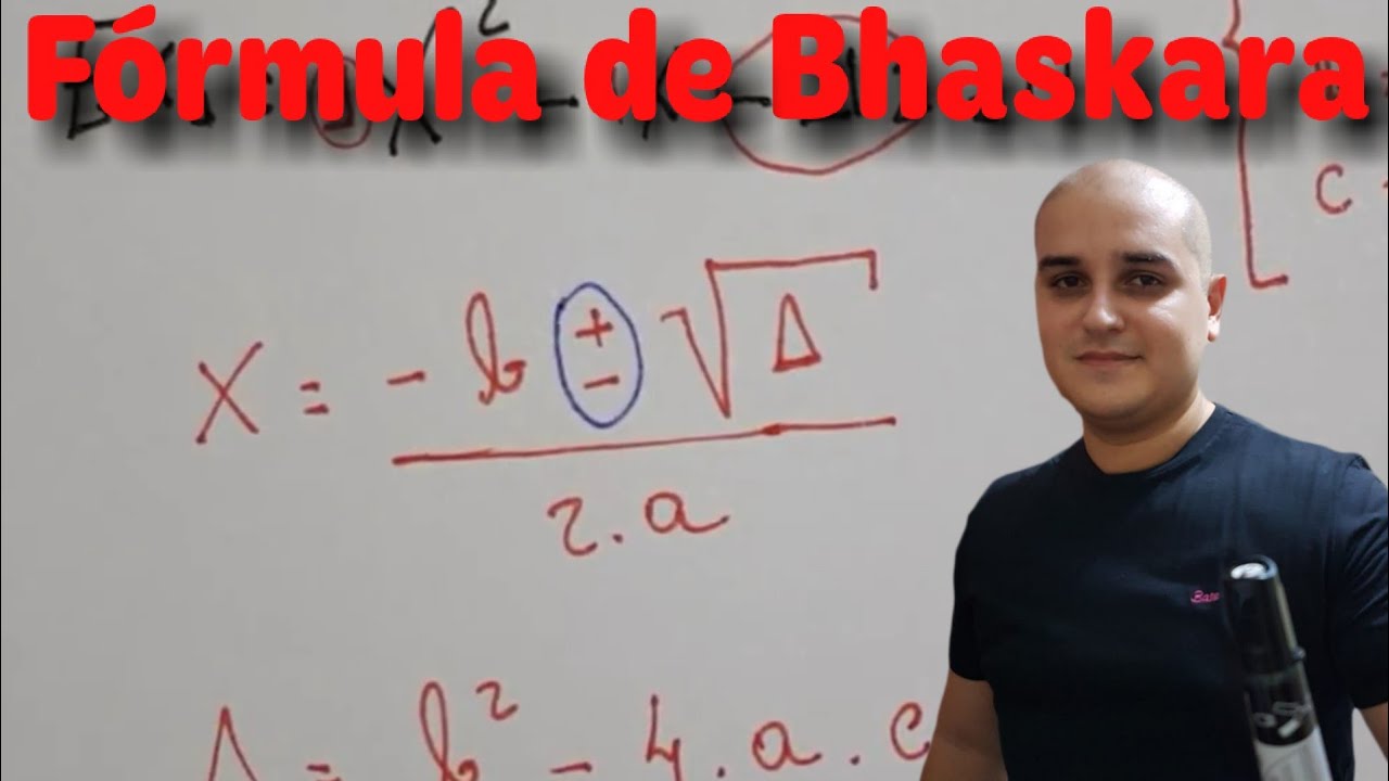 06 Equação do segundo grau: Fórmula de Bhaskara