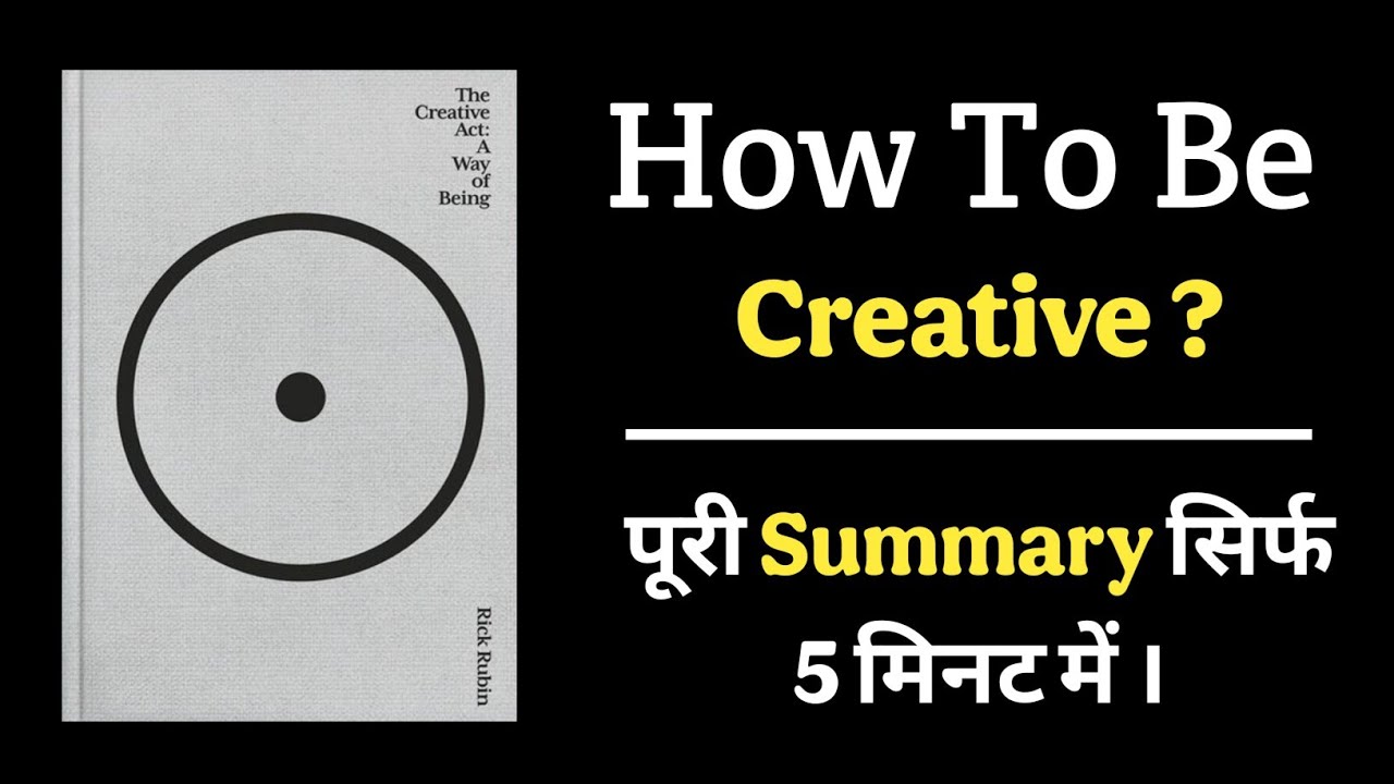 THE CREATIVE ACT - A WAY OF BEING BOOK SUMMARY IN HINDI | NEW TRENDING BOOK SUMMARY | AUDIOBOOK
