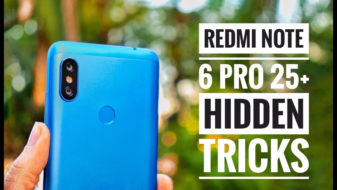 25+ Hidden Features of Redmi Note 6 pro | New Tips and Tricks | By TubeTech