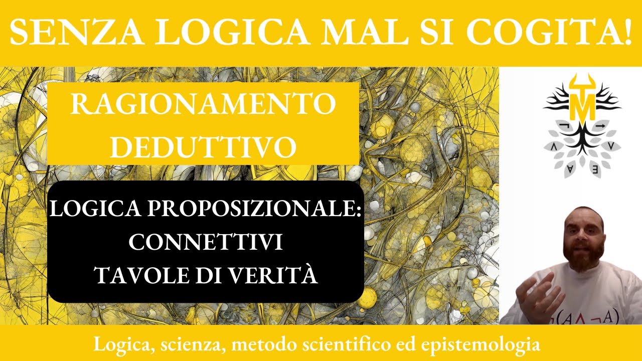 4. Logica: Il ragionamento deduttivo - Scienza, filosofia e metodo scientifico - Michele Totta