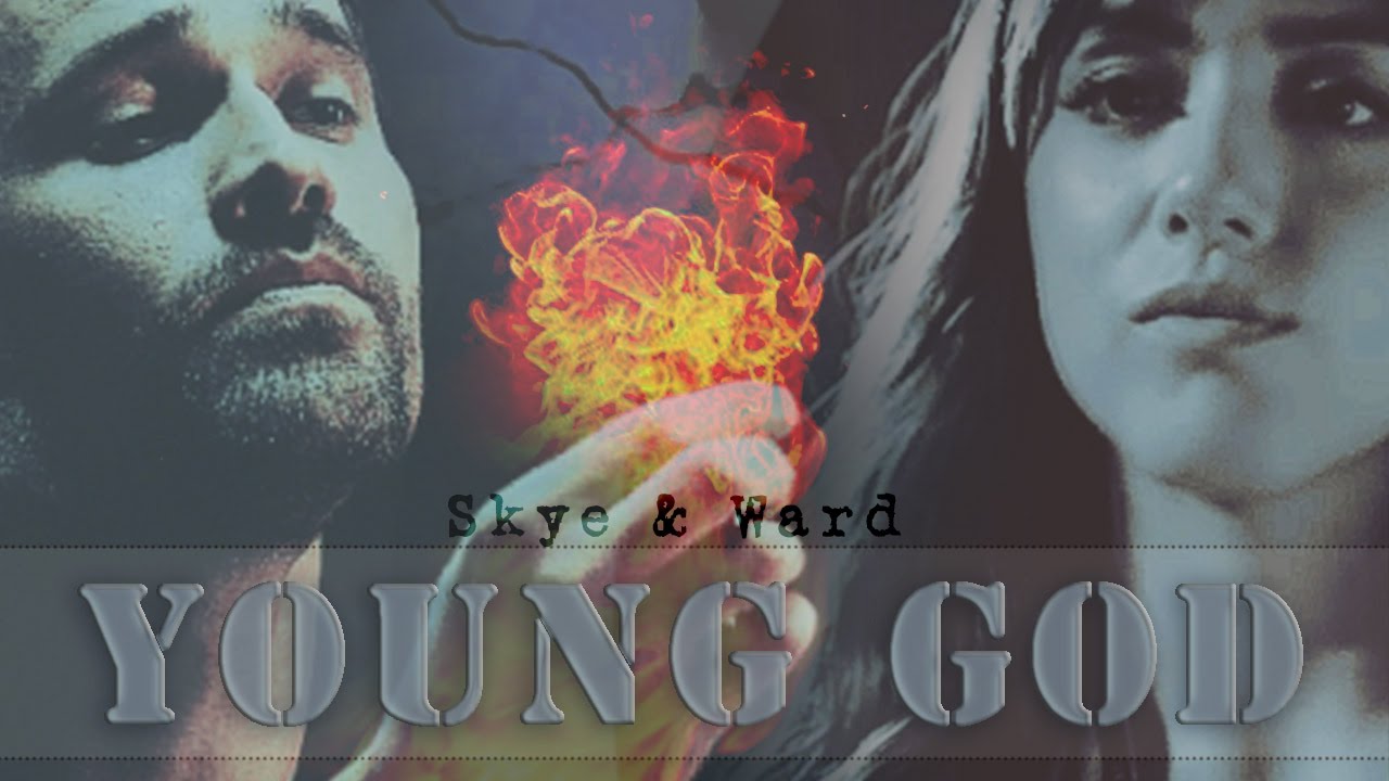 Skye & Ward || Young God {Quakefire!AU}