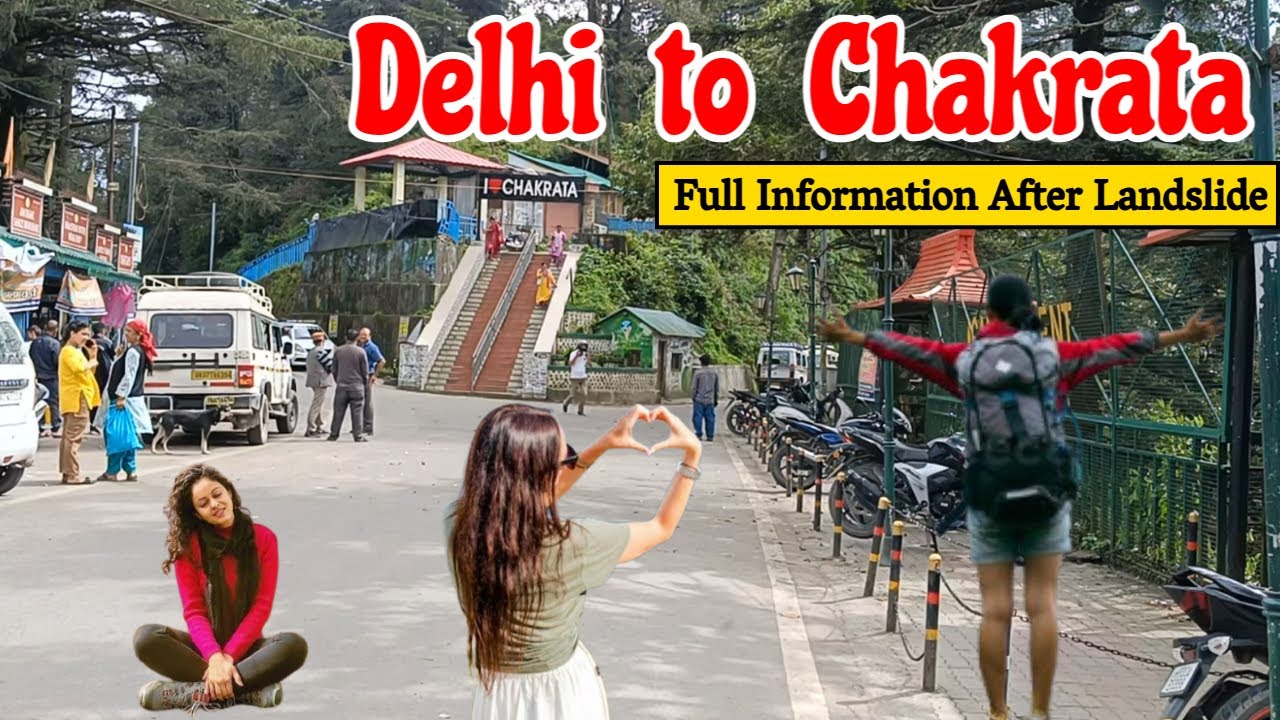 The SAFE WAY to Travel from Delhi to Chakrata After Landslides