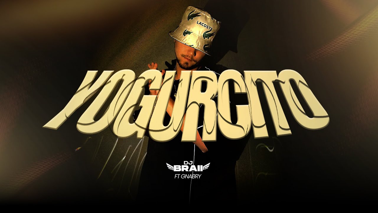 07. YOGURCITO RMX - DJ BRAII FT. @GnabryDj 