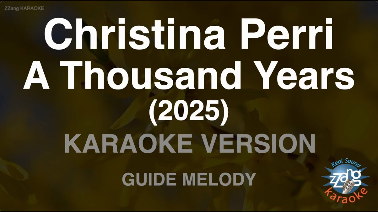 Christina Perri-A Thousand Years (2025) (Melody) (Karaoke Version)