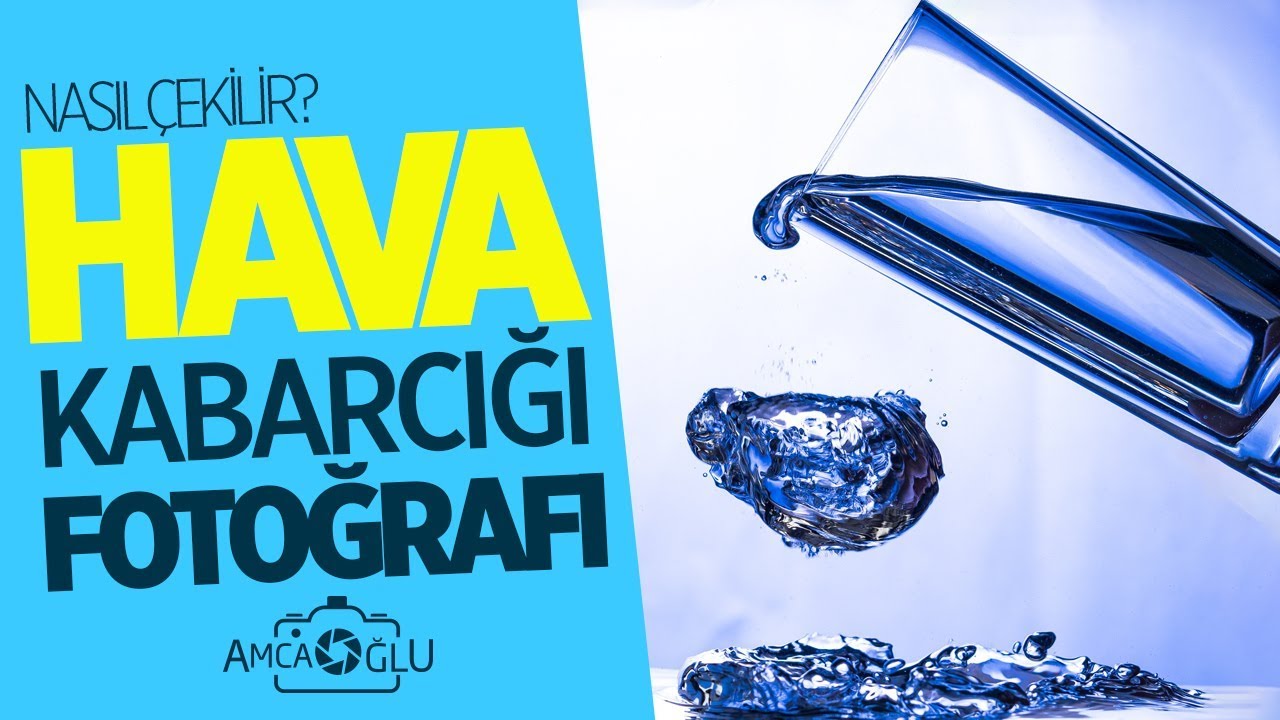 SUDA HAVA KABARCIĞI FOTOĞRAFI NASIL ÇEKİLİR? (HOW TO SHOOTING BUBBLE PHOTOGRAPHY?) | AmcaOğlu