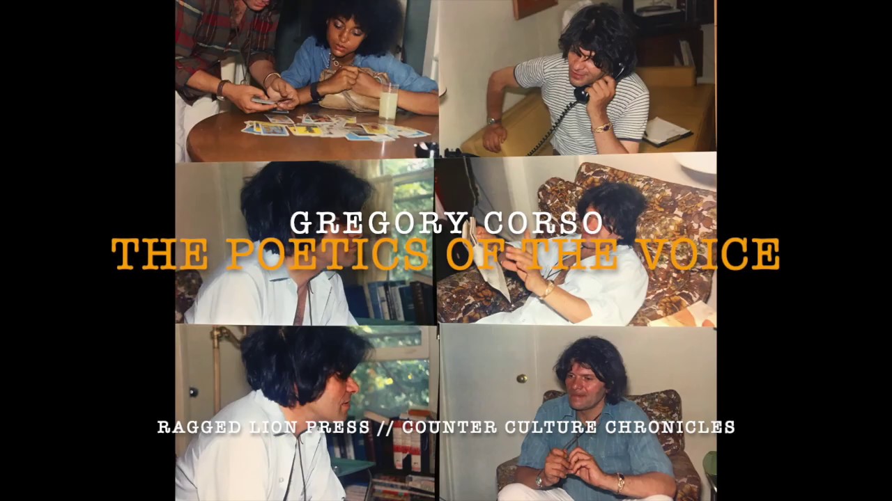 Gregory Corso // The Poetics Of The Voice // Counter Culture Chronicles // Ragged Lion Press // 1970