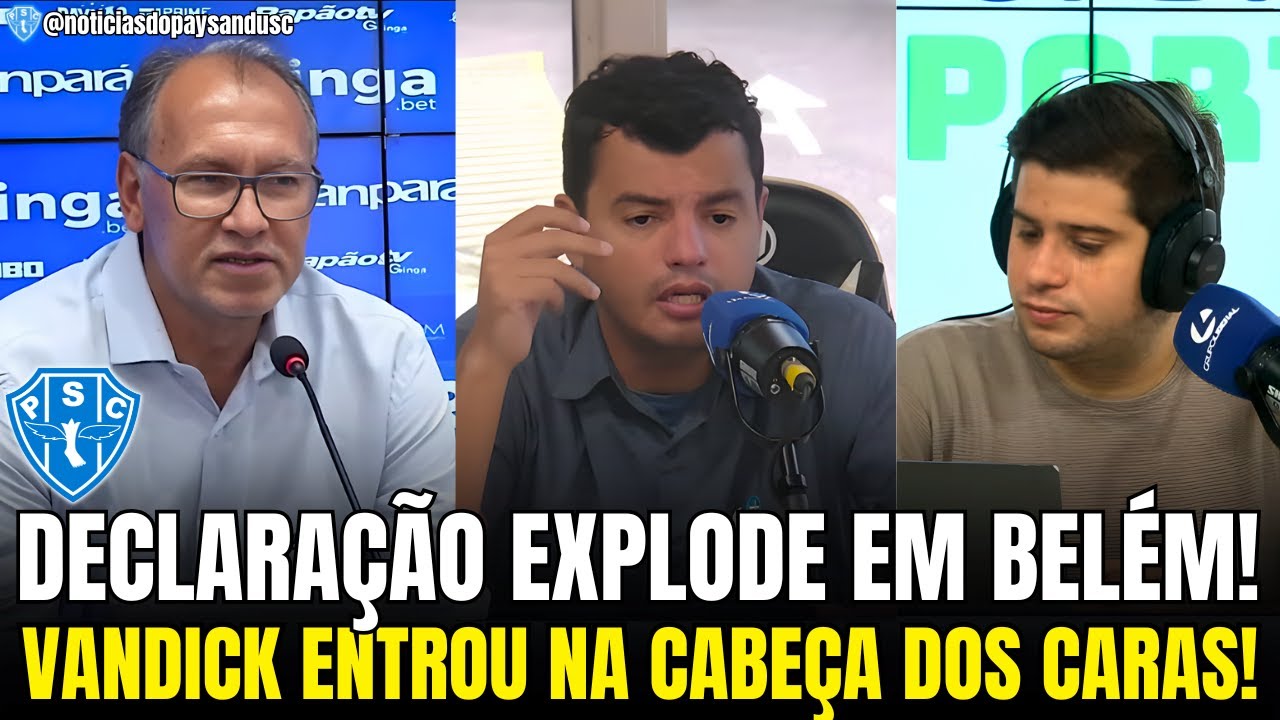 💣BOMBA: DECLARA&Ccedil;&Atilde;O DE VANDICK LIMA CAUSA CLIMA PESADO NA IMPRENSA PARAENSE! NOT&Iacute;CIAS DO PAYSANDU SC