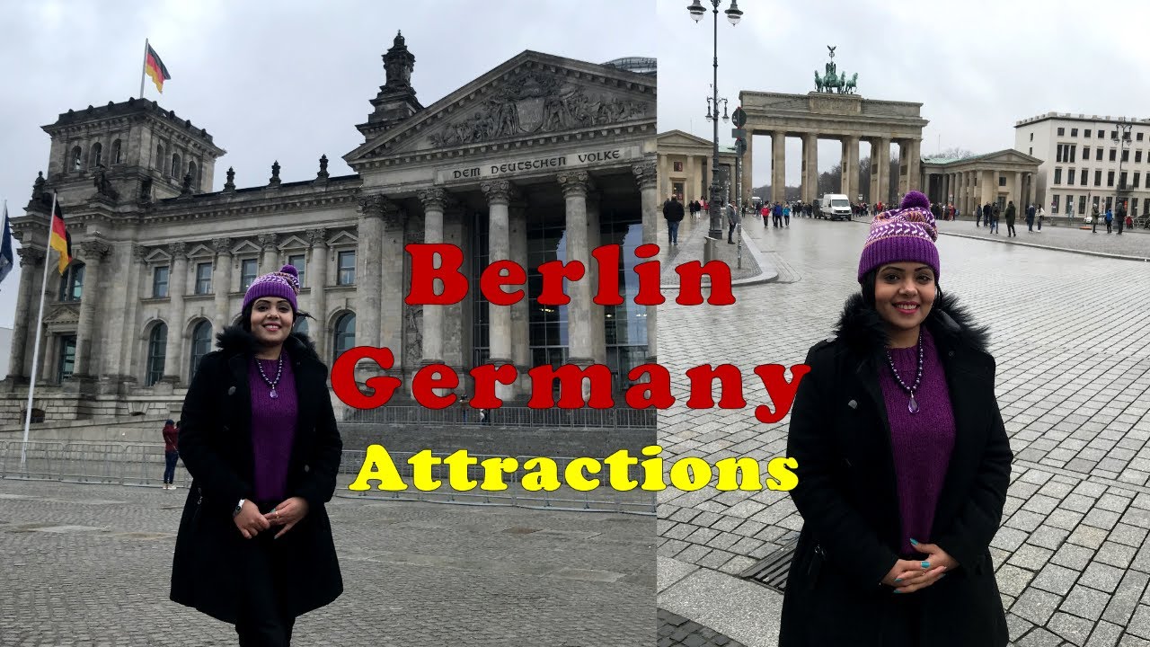 Tourist attractions in Berlin, Germany | Historical Monuments | Variations By Anum Shafique |