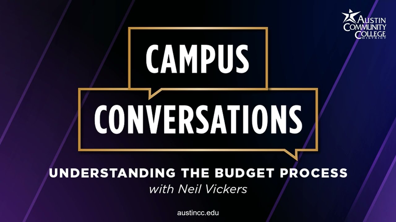 ACC Campus Conversations: Understanding the Budget Process with Neil Vickers
