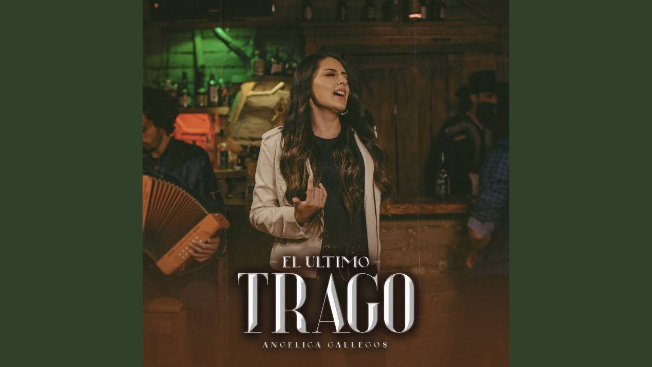 El Ultimo Trago