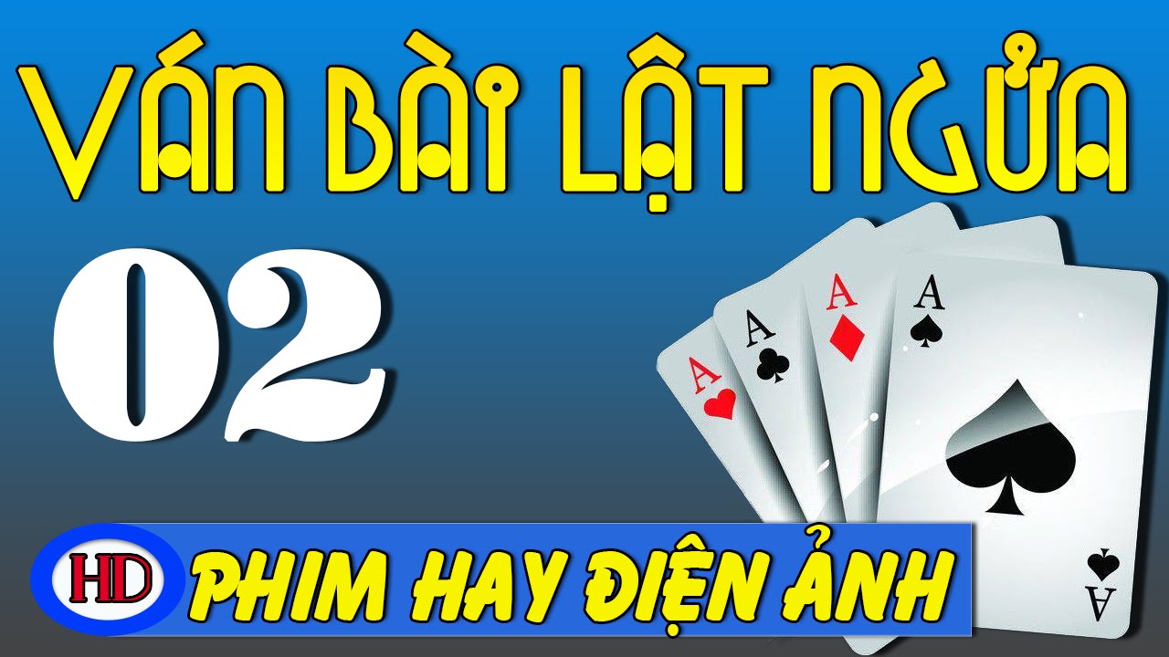V&aacute;n B&agrave;i Lật Ngửa Tập 2 | Qu&acirc;n Cờ Di Động | Phim Việt Nam Cũ Hay