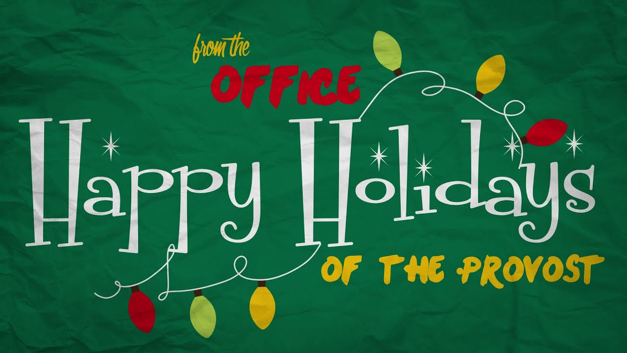 2021 Office of the Provost Holiday Video