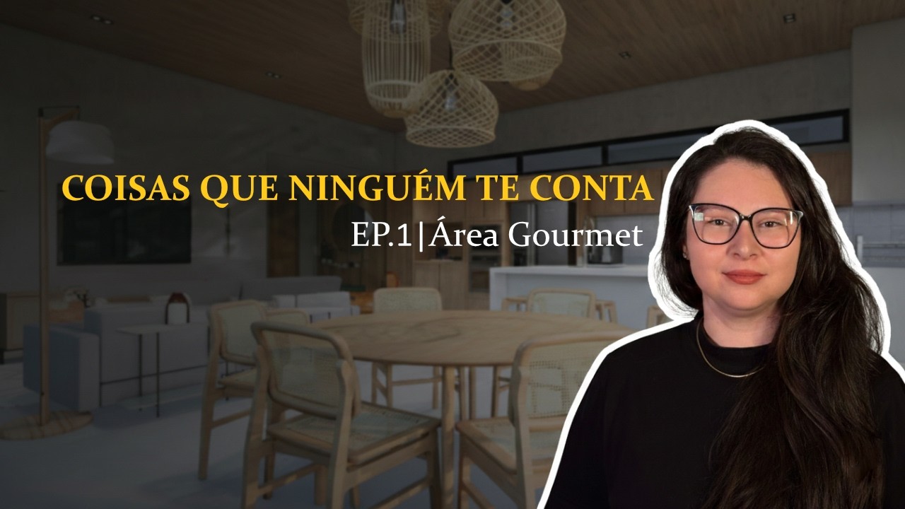 Como Começar o Projeto da Área Gourmet do Jeito Certo | Coisas Que Ninguém te Conta | EP.01