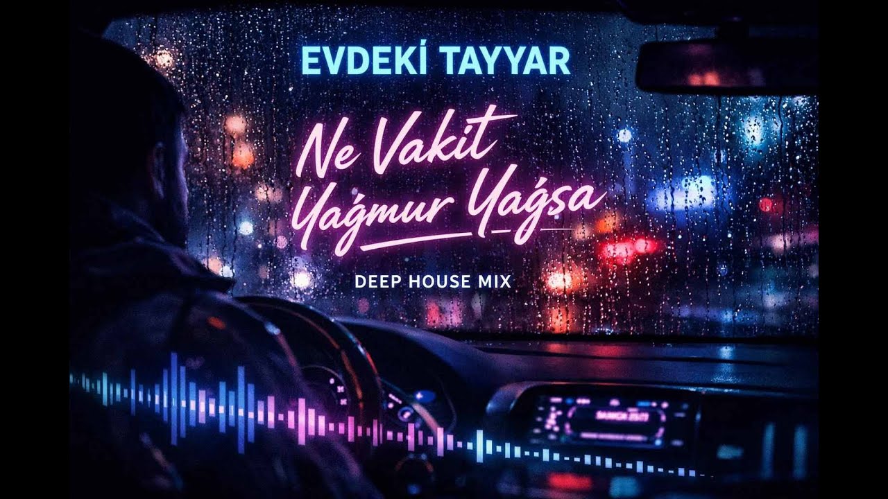 Ne Vakit Yağmur Yağsa #evdekitayyar #türkçerock #deephouse