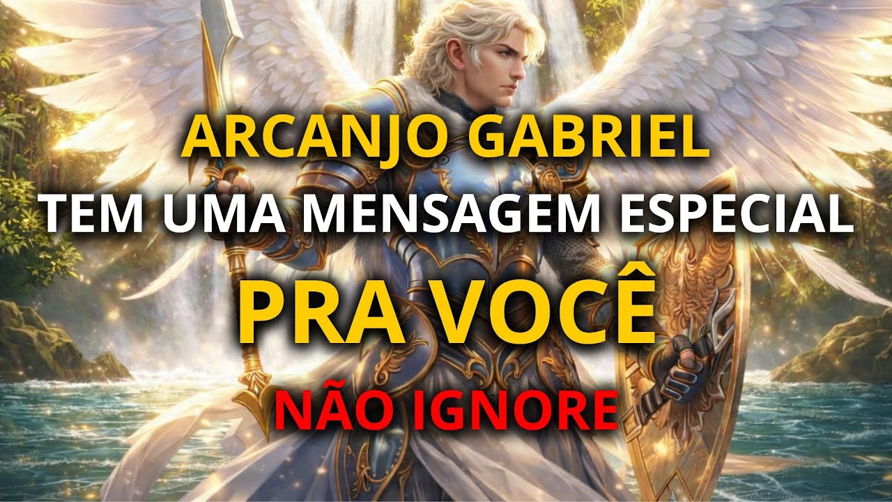 🔥 ARCANJO GABRIEL REVELA: O CÉU JÁ DECIDIU SOBRE SUA VIDA
