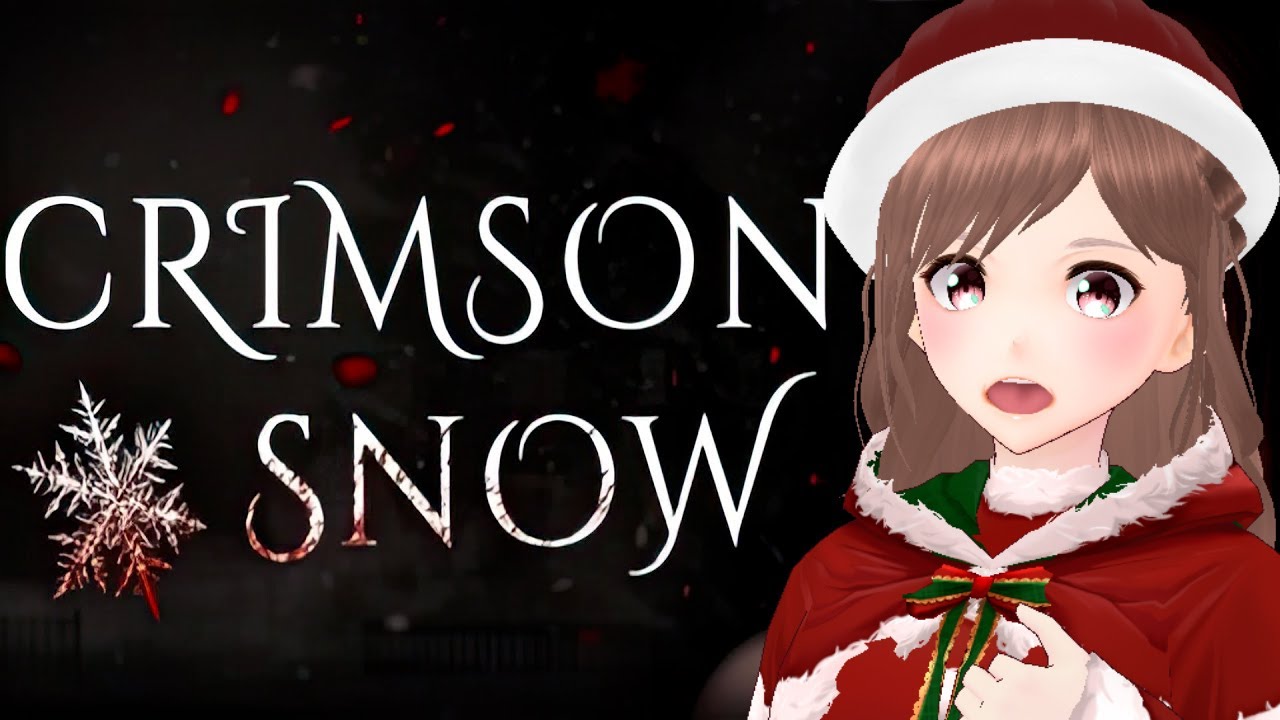 【Crimson Snow】幸せなはずのクリスマスが悪夢と化す！？【女性ゲーム実況/#vtuber】