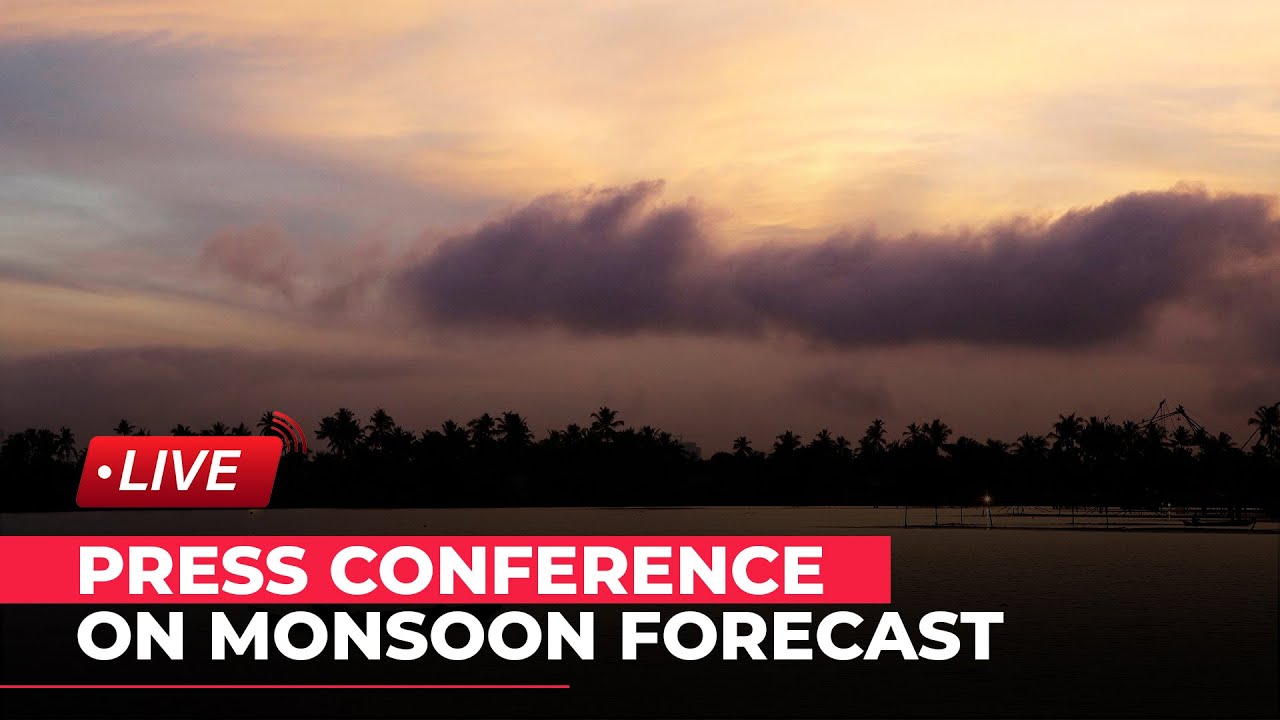 India Meteorological Department, Press Conference on Monsoon Forecast