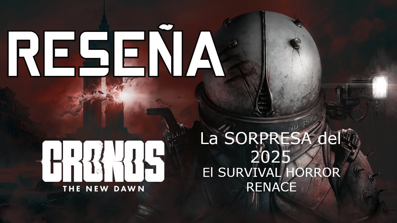 CRONOS the New Dawn  RESEÑA BLOOBER se ha vuelto EL referente de los SURVIVAL HORROR