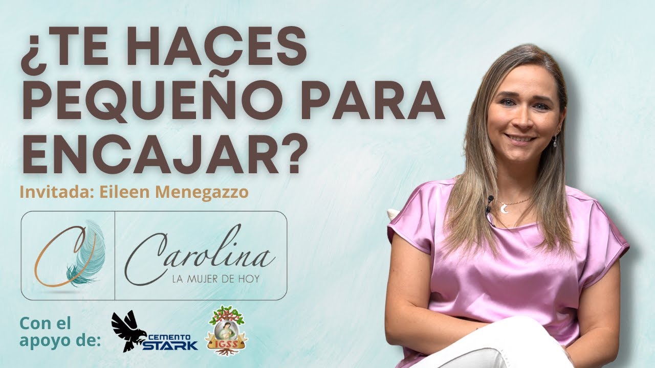 138. Deja de hacerte pequeño para encajar | Eileen Menegazzo