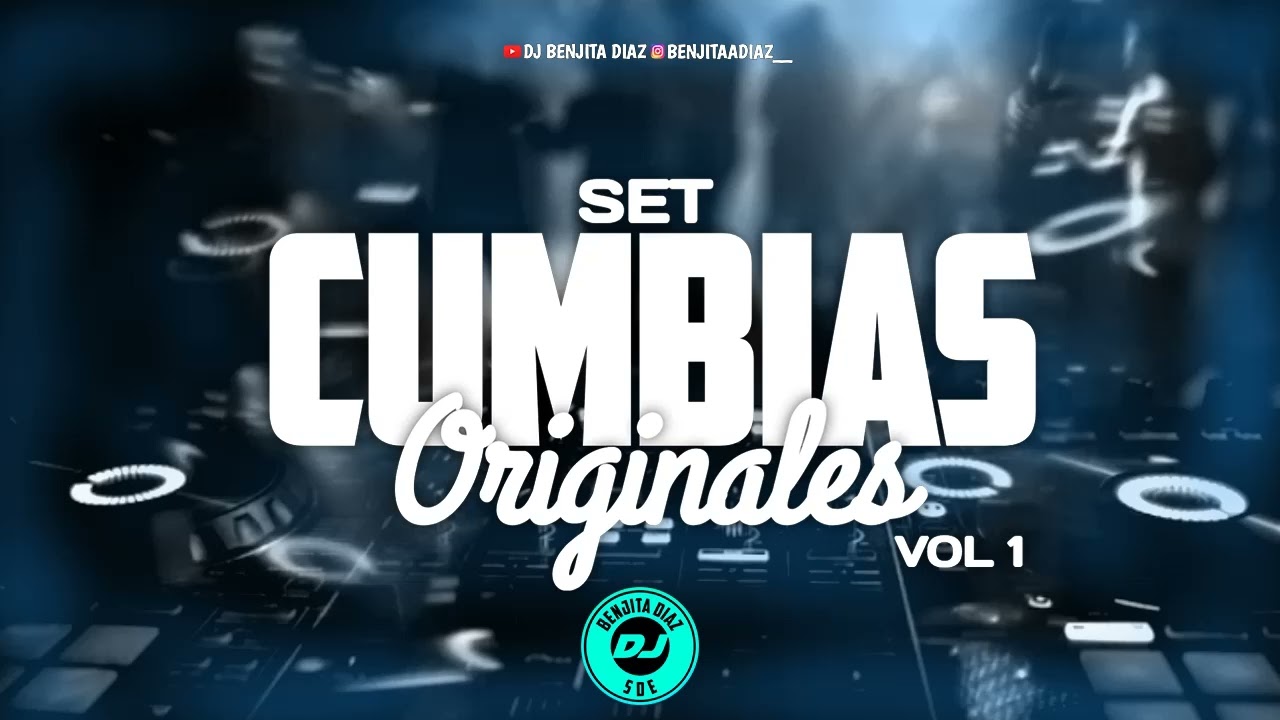 Cumbias Originales Vol 1 Dj Benjita Diaz
