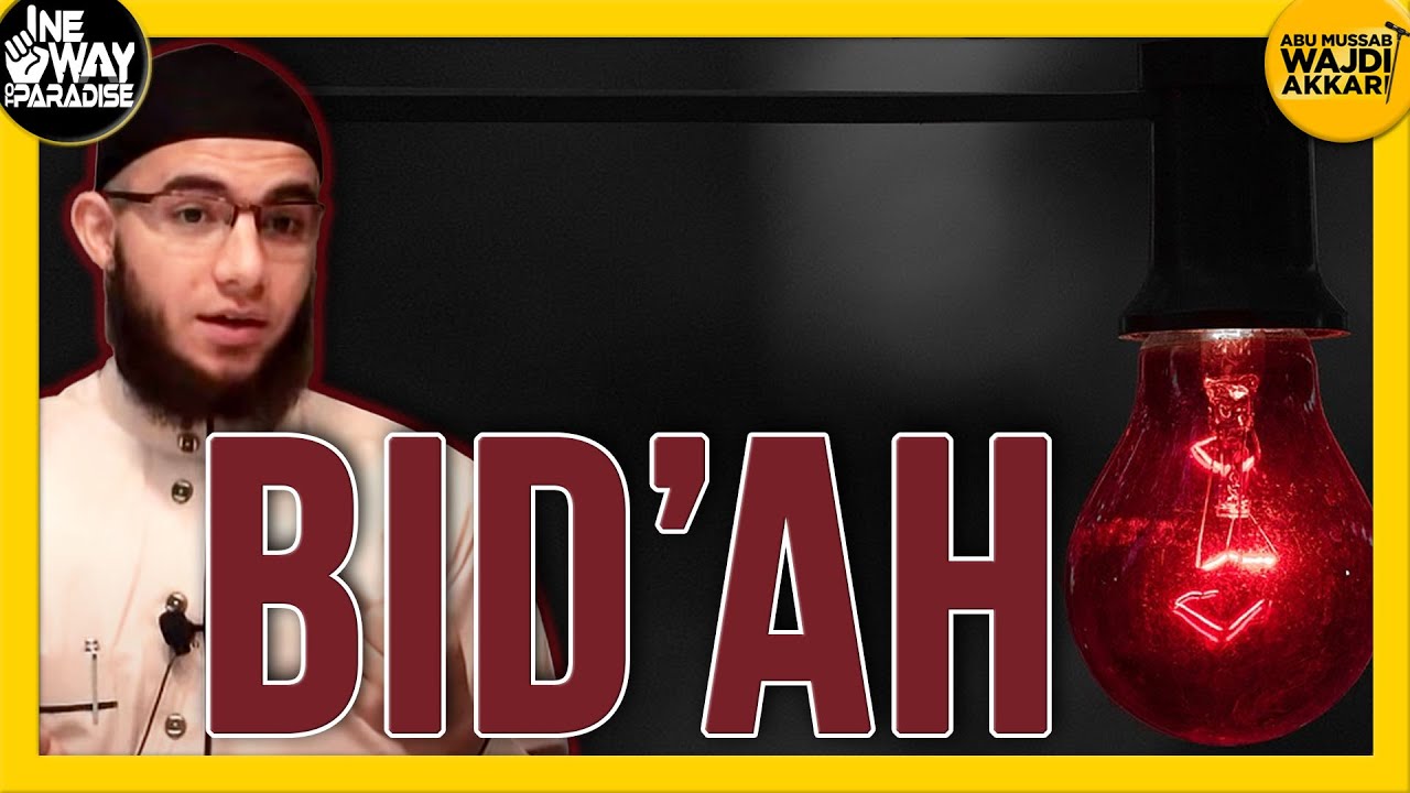 The Extermination of Innovation (Bid'ah) | Abu Mussab Wajdi Akkari