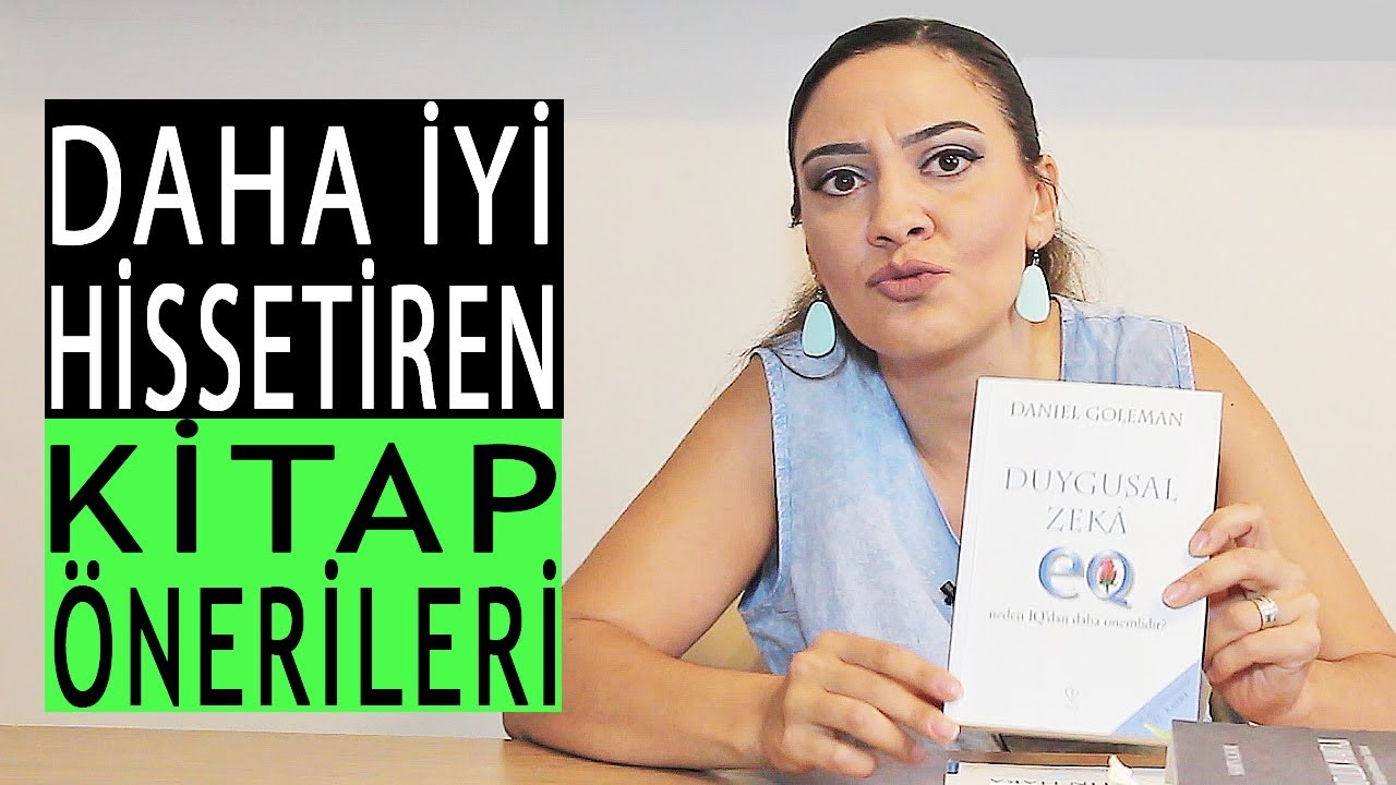 DAHA İYİ HİSSETMEK İÇİN KİTAP ÖNERİLERİM (Akıcı Psikolojik Kitaplar)