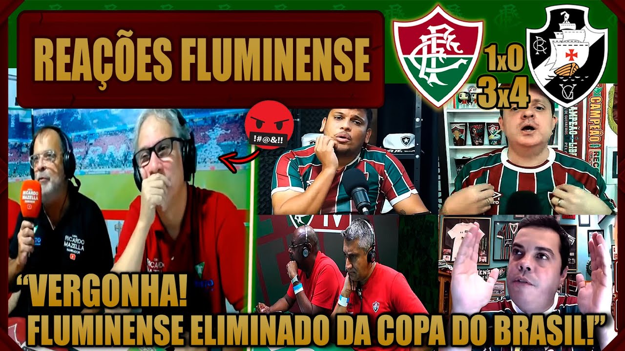 REAÇÕES DO FLUMINENSE - FLUMINENSE 1 (3)x(4) 0 VASCO - FLUMINENSE ELIMINADO DA COPA DO BRASIL!