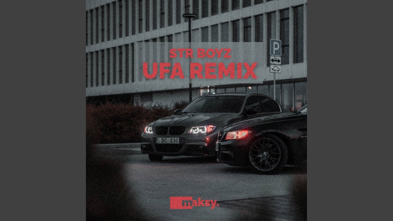 Str boyz UFA (Remix)