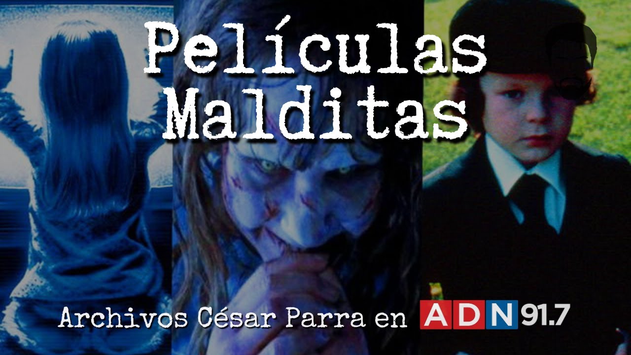 Películas Malditas - Archivos César Parra