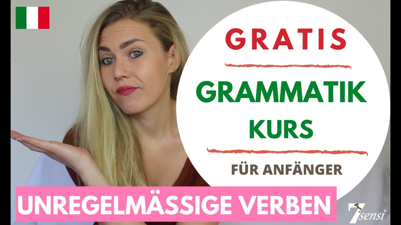 Unregelmäßige Verben Italienisch | GRATIS Grammatik Kurs