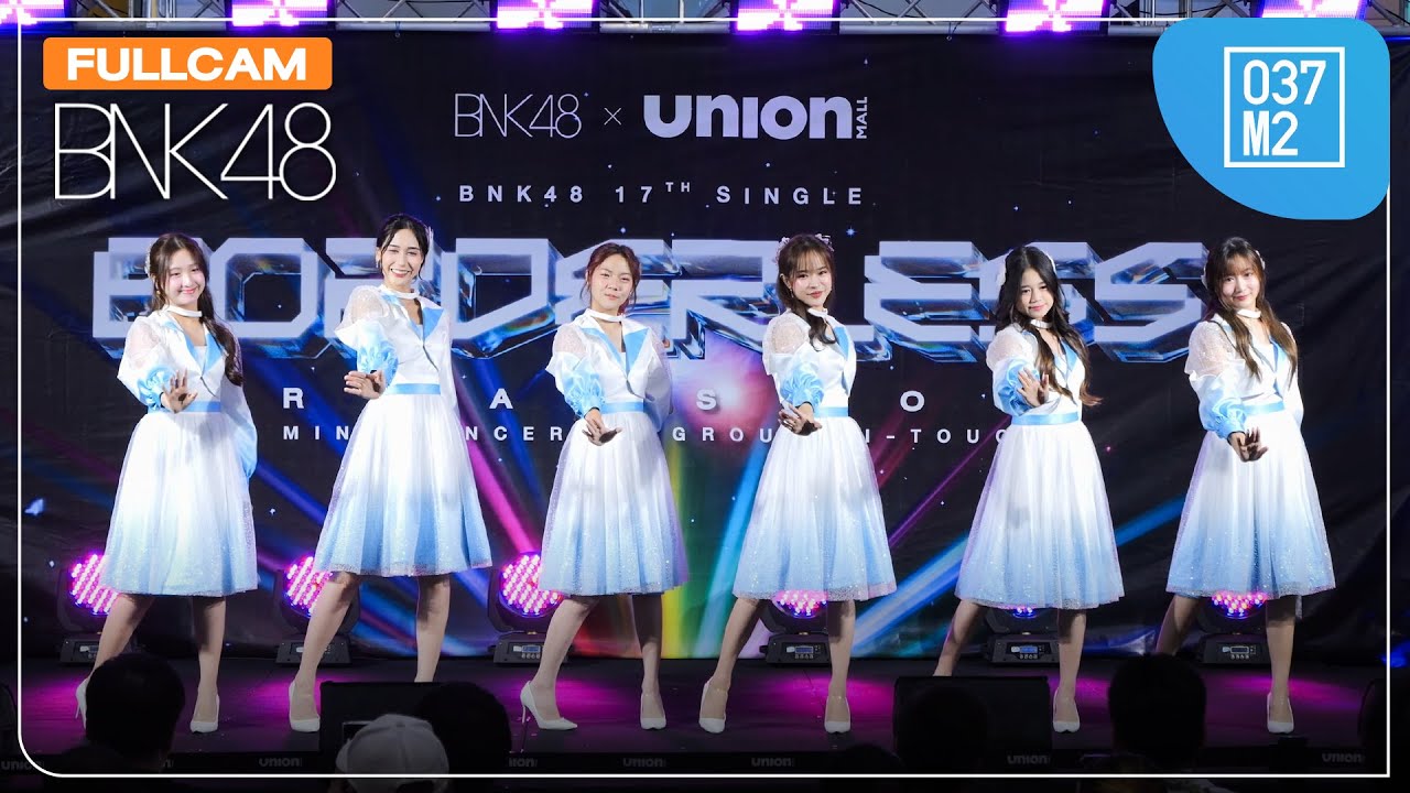 BNK48 @ BNK48 17th Single “𝐁𝐎𝐑𝐃𝐄𝐑𝐋𝐄𝐒𝐒” Roadshow Mini Concert, Union Mall [Full Fancam 4K 60p] 240810