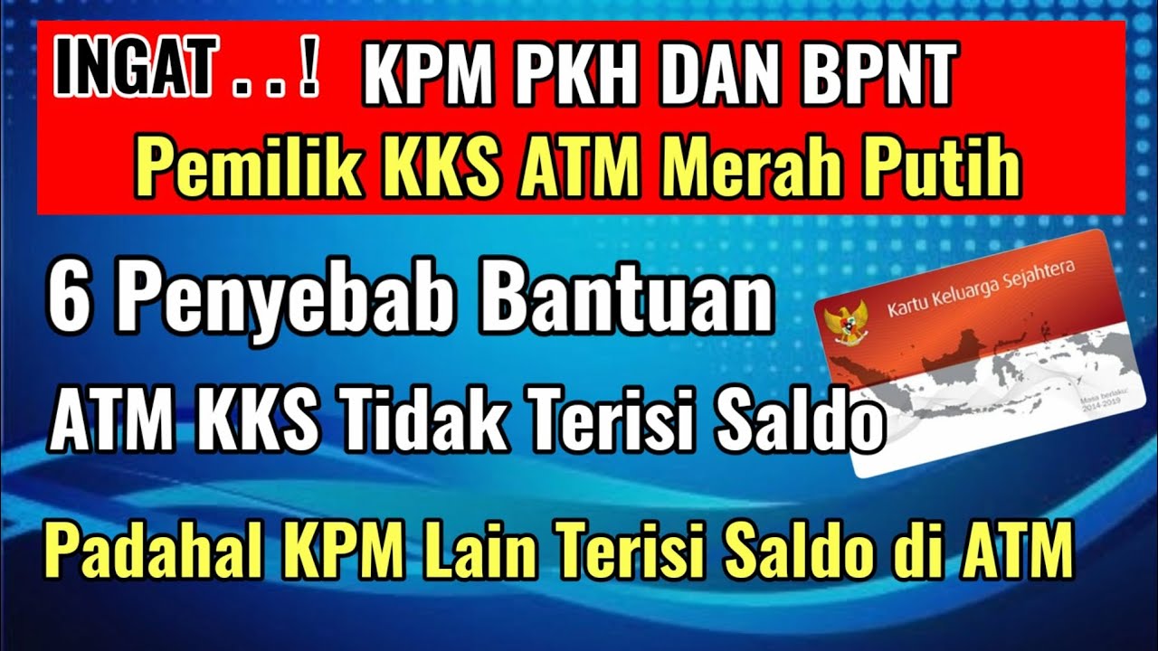 PENYEBAB ATM KKS TIDAK TERISI SALDO DAN BANTUAN PKH BPNT TIDAK BISA CAIR