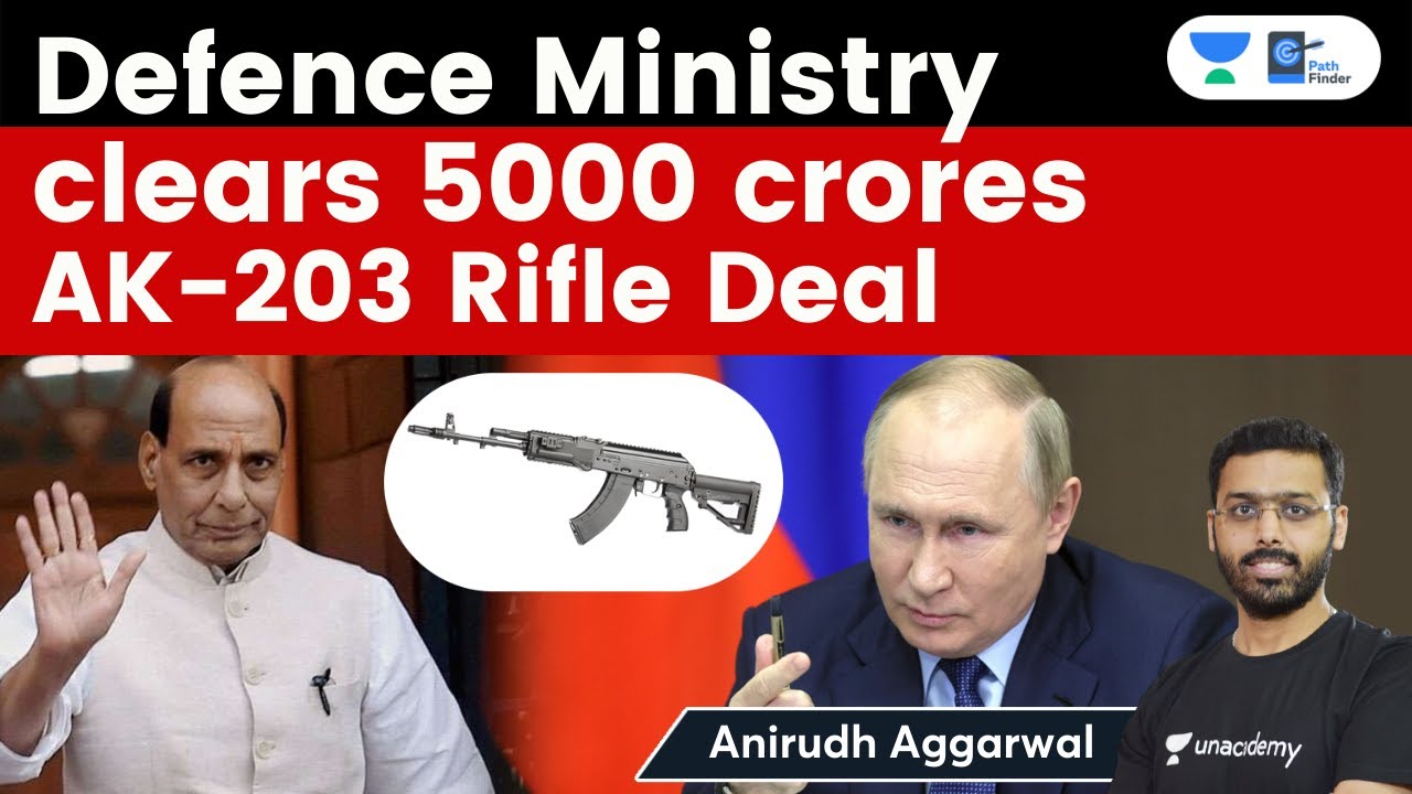 Defence ministry clears mega 5000 crores AK-203 assault rifle deal with Russia. AK-203 vs INSAS
