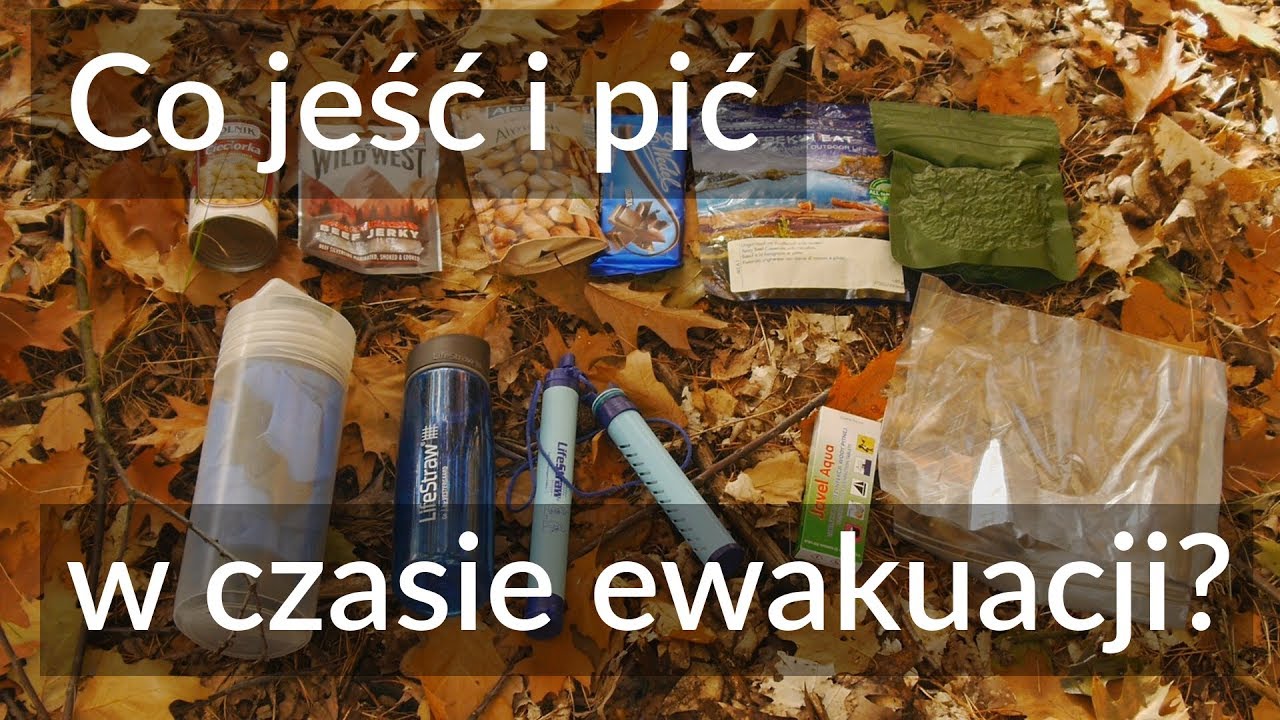 Co jeść i pić w czasie ewakuacji?