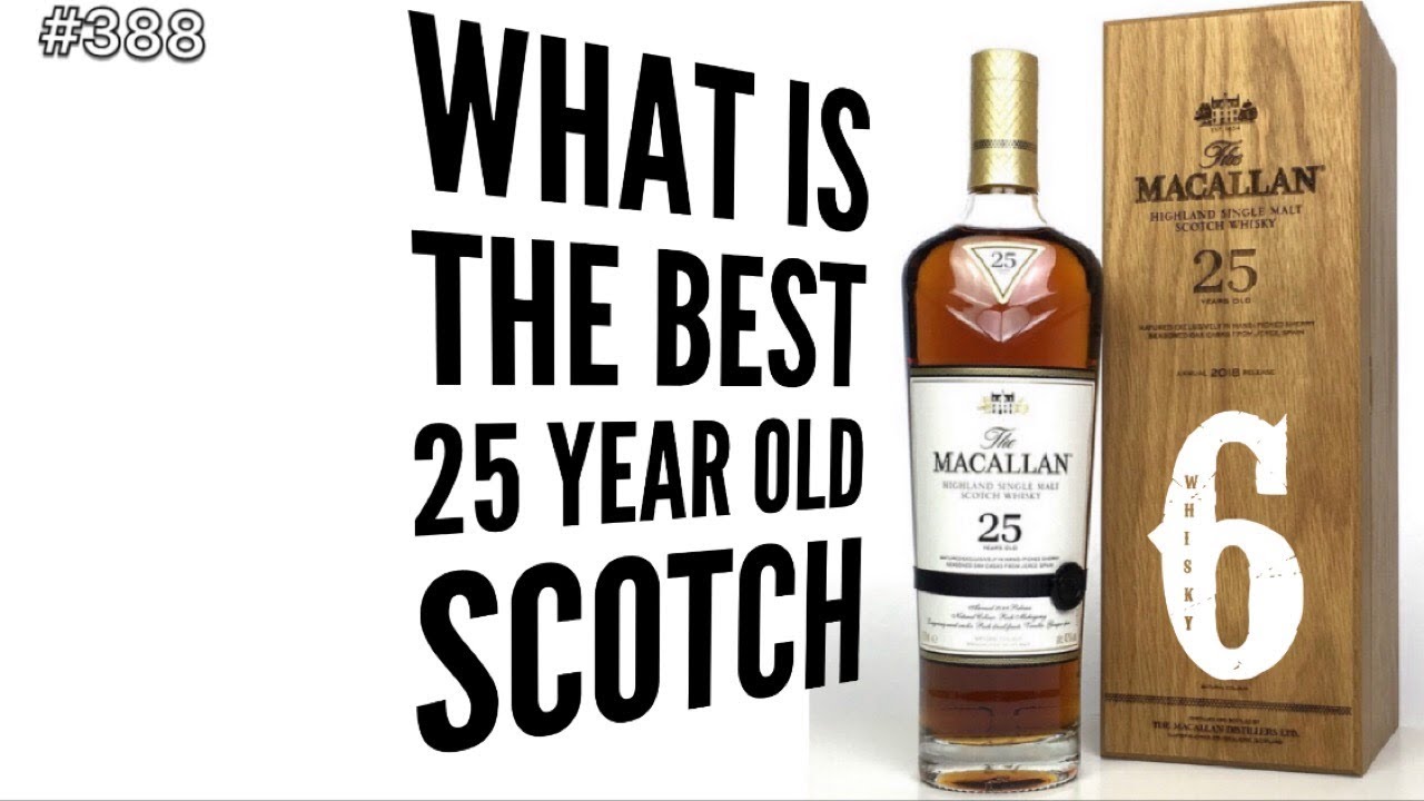 WHAT IS THE BEST 25 YEAR OLD SCOTCH