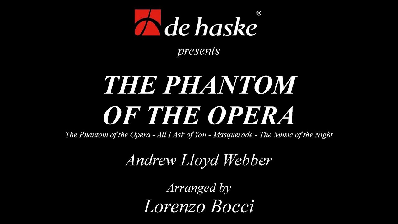 THE PHANTOM OF THE OPERA – Andrew Lloyd Webber, arranged by Lorenzo Bocci