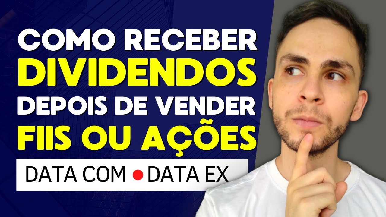 TEM COMO RECEBER DIVIDENDOS DEPOIS DE VENDER FIIS E A&Ccedil;&Otilde;ES | O que &eacute; DATA COM e DATA EX?