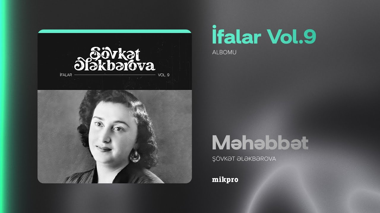Ş&ouml;vkət Ələkbərova &mdash; Məhəbbət (Rəsmi Audio)