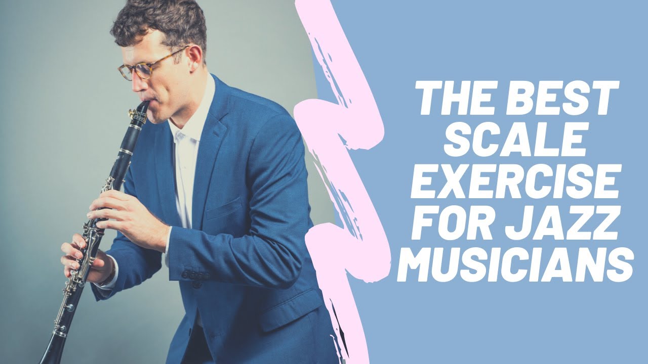 The Best Scale Exercise for Jazz Musicians