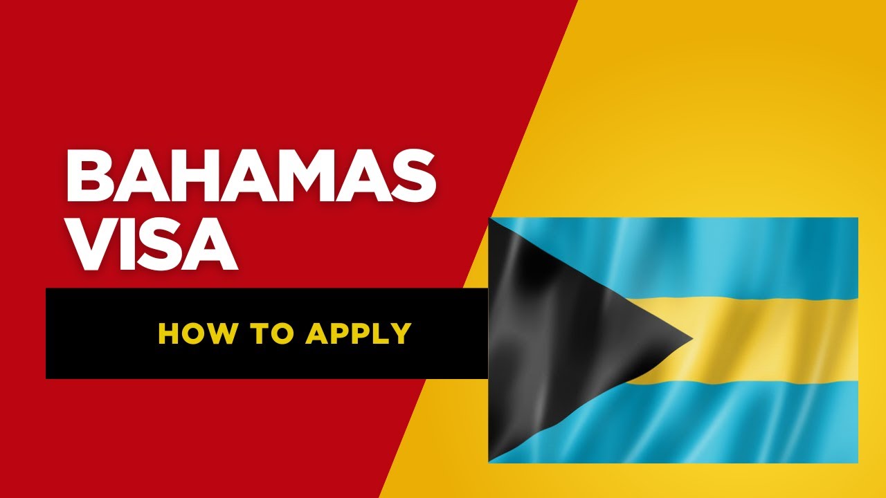 BAHAMAS E-VISA COMPLETE GUIDENS I EASIEST CARIBBEAN VISA I CENTRAL AMERICAN VISA