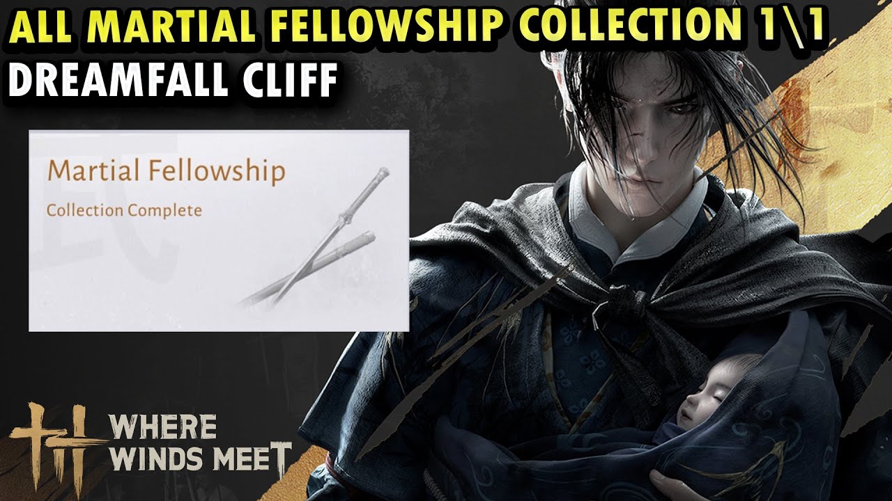 All Martial Fellowship Collection in Dreamfall Cliff | Sentient Beings Where Winds Meet