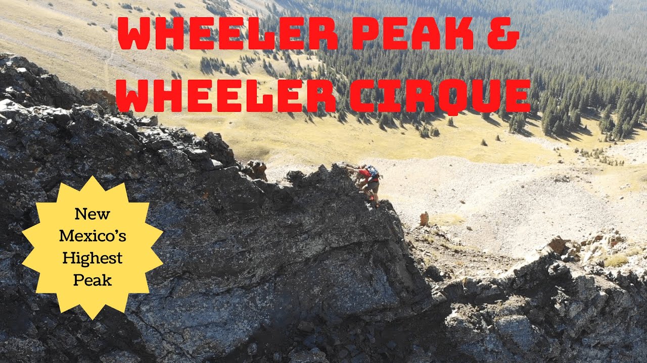 New Mexico's Highest Mountain: Wheeler Peak & Wheeler Cirque Trail Guide