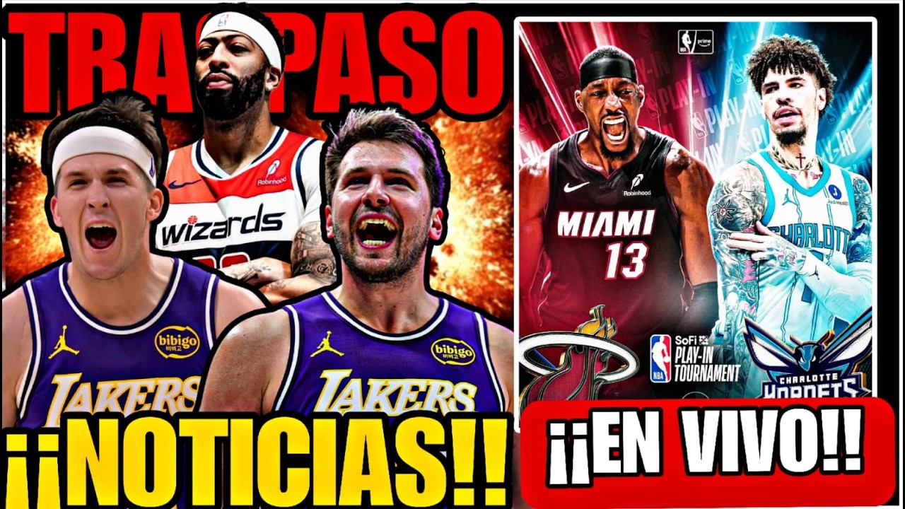 🟡 VUELVEN DONCIC Y REAVES!!? 🚨 HORNETS vs HEAT y NOTICIAS PLAYOFFS y PLAY IN NBA