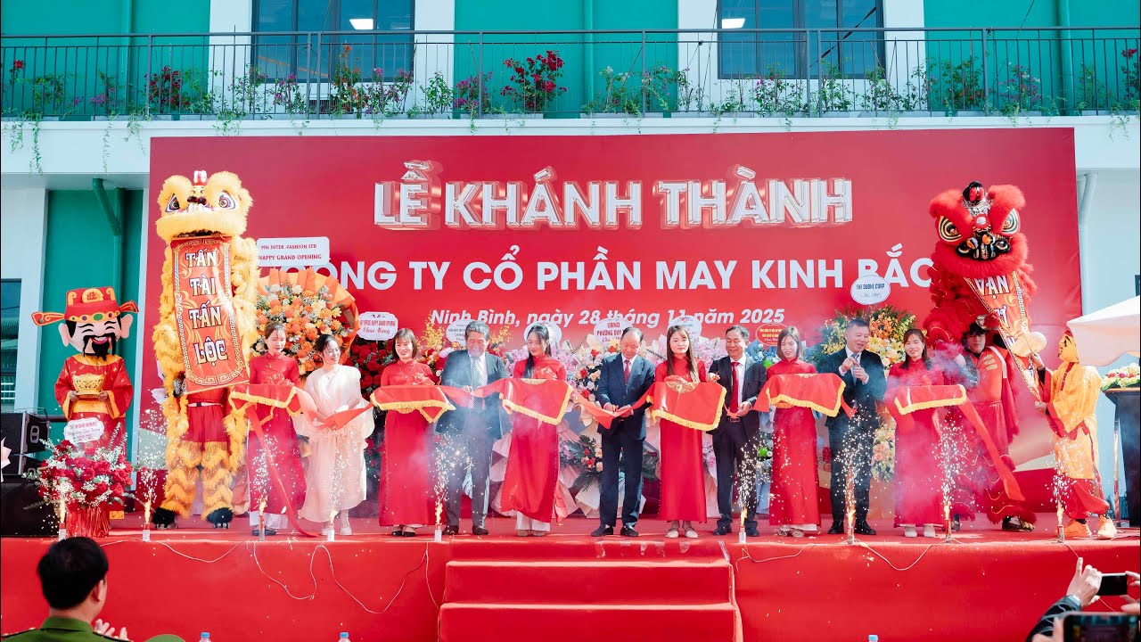 LỄ KHÁNH THÀNH CÔNG TY CỔ PHẦN MAY KINH BẮC