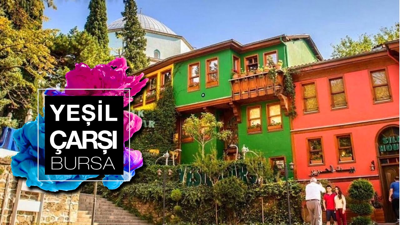 Bursa Yeşil Çarşı Bazaar.