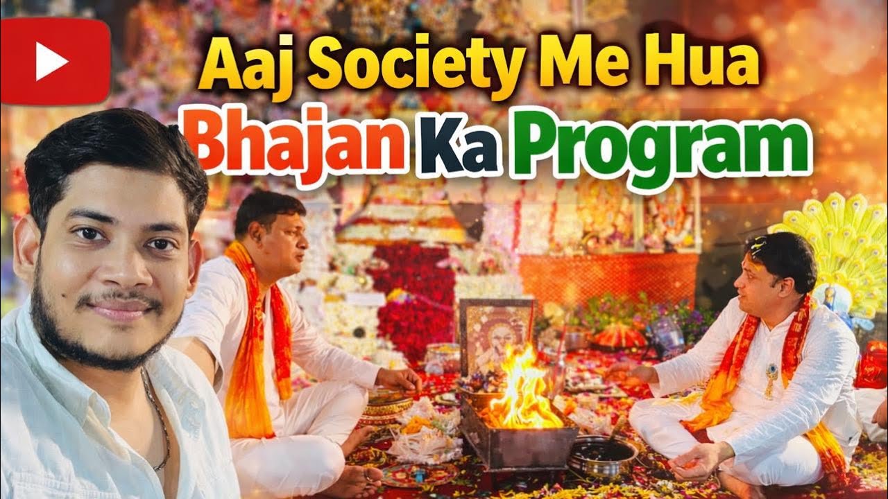 Aaj Society Me Hua Bhajan Ka Program..🙏🏻🤗
