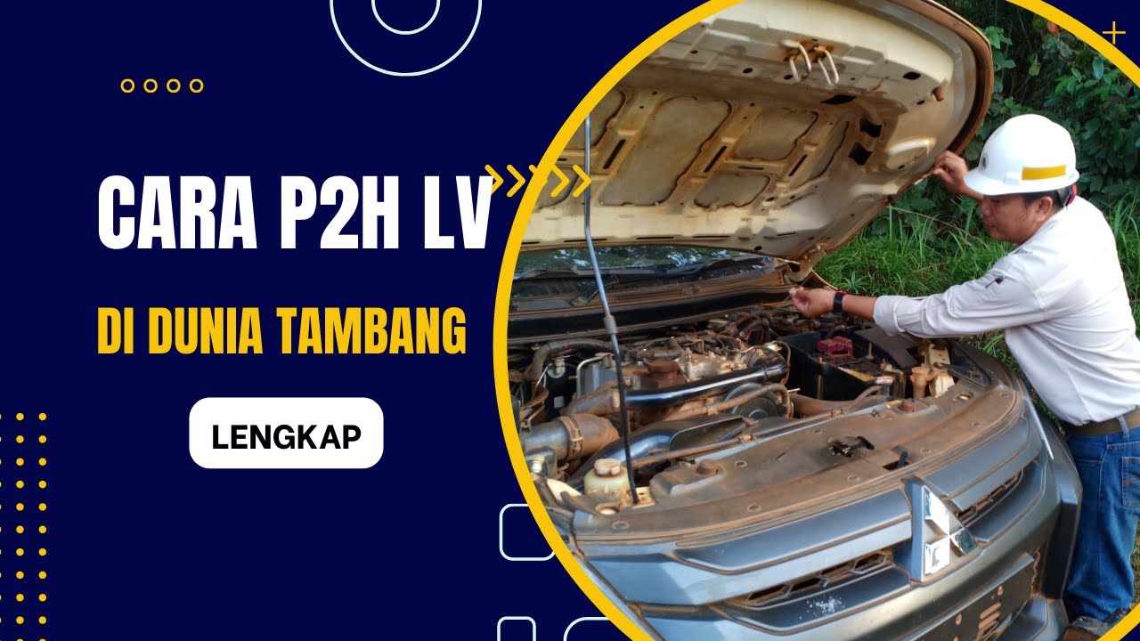 Cara P2H LV Yang Benar