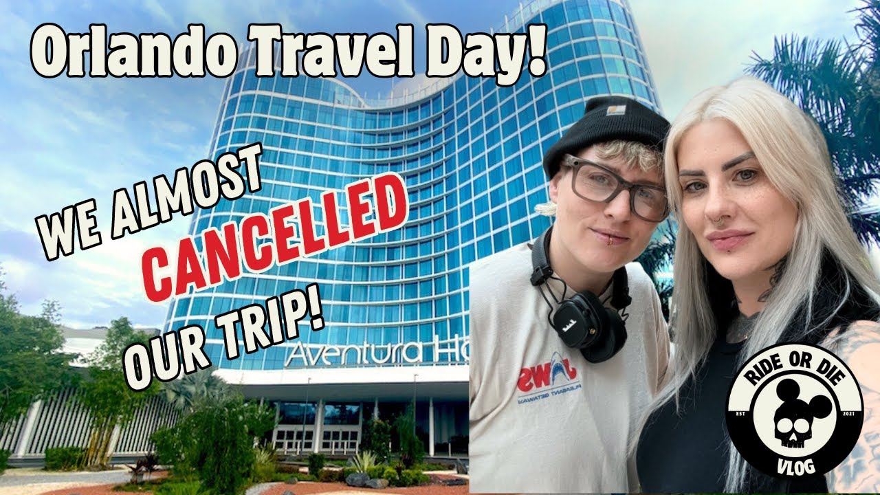 We Almost Didn’t Make It | Orlando Travel Day 2025